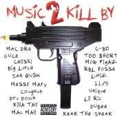 Music 2 Kill By/Music 2 Kill By@Explicit Version
